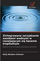 Zintegrowane zarzadzanie zasobami wodnymi w rozwijajacym sie basenie tropikalnym (Polish Edition) 6630311914 Book Cover