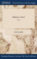 Belmour: a Novel; VOL.I 137503653X Book Cover