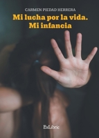 Mi lucha por la vida. Mi infancia 8417845674 Book Cover