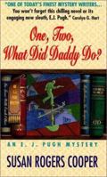 One, Two, What Did Daddy Do? (E. J. Pugh Mysteries) 0380784173 Book Cover