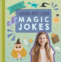 Laugh-Out-Loud Magic Jokes 1538399148 Book Cover