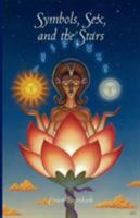 Symbols, Sex and the Stars 1585093351 Book Cover