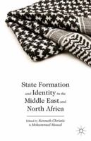 State Formation and Identity in the Middle East and North Africa 1137369590 Book Cover