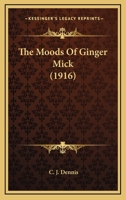 The Moods of Ginger Mick 1920898980 Book Cover