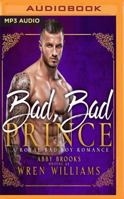 Bad, Bad Prince 1543602568 Book Cover