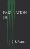 Faszination DU (German Edition) B0GHZ6G7FF Book Cover