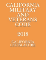 California Military and Veterans Code 2018 1089333919 Book Cover
