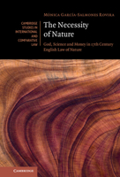 The Necessity of Nature: God, Science and Money in 17th Century English Law of Nature 1009332163 Book Cover