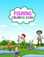 Fishing Coloring Book: Funny and Cute Fishing Coloring Book for Kids, Toddlers and Adults B09DMW3X3W Book Cover