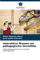 Interaktive Museen als pädagogische Vermittler 6203654949 Book Cover