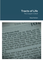 Tracts of Life: The Gospel in Brief 1471637670 Book Cover