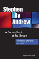 Stephen by Andrew: A Second Look at the Gospel 193851498X Book Cover