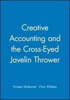 Creative Accounting and the Cross-Eyed Javelin Thrower 0471988359 Book Cover