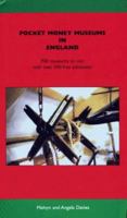 Pocket Money Museums in England: 700 Museums to Visit with Over 340 Free Admission 0953254909 Book Cover