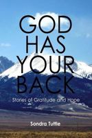 God Has Your Back: Stories of Gratitude and Hope 1540586944 Book Cover