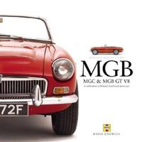 MGB, MGC, & MGB GT V8: A celebration of Britains best-loved sports car (Haynes Great Car) 1859609589 Book Cover