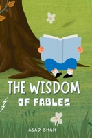 The Wisdom Of Fables: A Collection Of Moral Lessons' Stories For Kids B0C51X2CG9 Book Cover