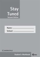 Stay Tuned Workbook for 4 éme 0521705800 Book Cover