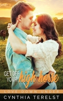 Get Off Your High Horse 0648729427 Book Cover