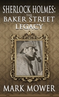 Sherlock Holmes: The Baker Street Legacy 1787058204 Book Cover