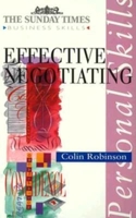 Effective Negotiating ("Sunday Times" Business Skills) 0749420200 Book Cover