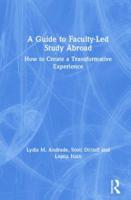 A Guide to Faculty-Led Study Abroad: How to Create a Transformative Experience 0815376936 Book Cover