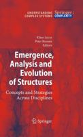 Emergence, Analysis and Evolution of Structures: Concepts and Strategies Across Disciplines 3642261000 Book Cover