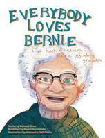 Everybody Loves Bernie: A Book of Bedtime Stories from a Legendary Grandpa 069204504X Book Cover