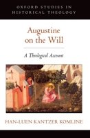 Augustine on the Will 0197764584 Book Cover