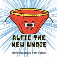 Alfie the New Undie 0645831409 Book Cover