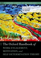 The Oxford Handbook of Work Engagement, Motivation, and Self-Determination Theory 0190276991 Book Cover