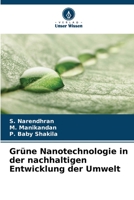 Grüne Nanotechnologie in der nachhaltigen Entwicklung der Umwelt 620560504X Book Cover