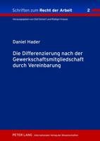 Die Differenzierung Nach Der Gewerkschaftsmitgliedschaft Durch Vereinbarung 3631624581 Book Cover