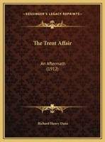 The Trent Affair, an Aftermath 1017092036 Book Cover