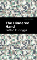 The Hindered Hand: Or The Reign Of The Repressionist 1943665869 Book Cover