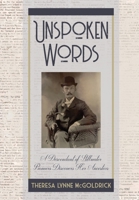 Unspoken Words: A Descendant of Stillwater Pioneers Discovers Her Ancestors 173341472X Book Cover