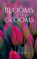 Blooms Over Glooms 9357619453 Book Cover