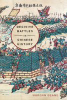 Decisive Battles in Chinese History 1594164363 Book Cover