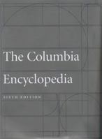 The Columbia Encyclopedia 039562438X Book Cover