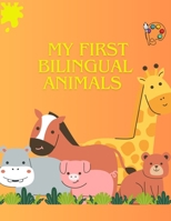 My First Bilingual Animals (Spanish Edition) B0H1ZLFVN6 Book Cover