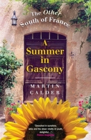 A Summer in Gascony: Discovering the Other South of France 1857885066 Book Cover