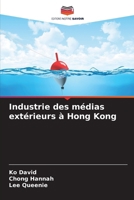 Industrie des médias extérieurs à Hong Kong (French Edition) 6208593360 Book Cover