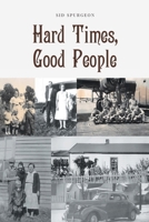 Hard Times, Good People B0GRWRF42Q Book Cover