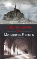 Histoires insolites des grands monuments de France (French Edition) 2824602619 Book Cover