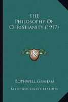 The Philosophy Of Christianity 110466318X Book Cover