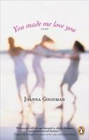 You Made Me Love You 0451218531 Book Cover