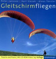 Gleitschirmfliegen : Theorie und Praxis 3485008990 Book Cover