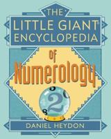 The Little Giant Encyclopedia of Numerology 080695485X Book Cover