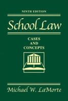 School Law: Cases and Concepts 0205141579 Book Cover
