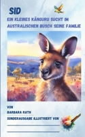 Sid: Ein kleines Känguru sucht im australischen Busch seine Familie / Sonderausgabe zum Selbstillustrieren (Sids großes Abenteuer) (German Edition) B0DK8X38TZ Book Cover